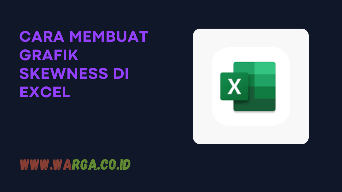 CARA MEMBUAT GRAFIK SKEWNESS DI EXCEL