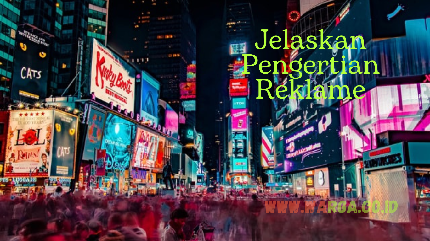 Jelaskan Pengertian Reklame