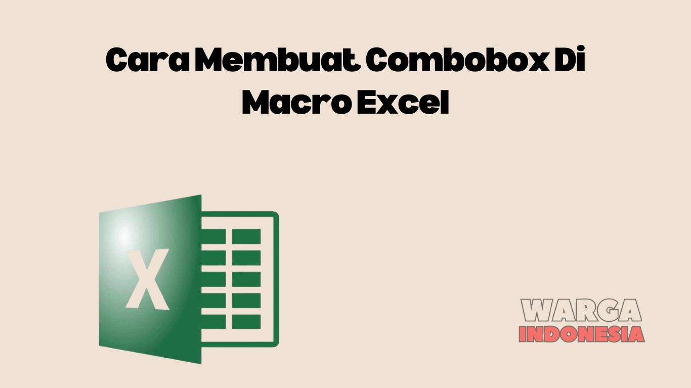 Cara Membuat Combobox Di Macro Excel