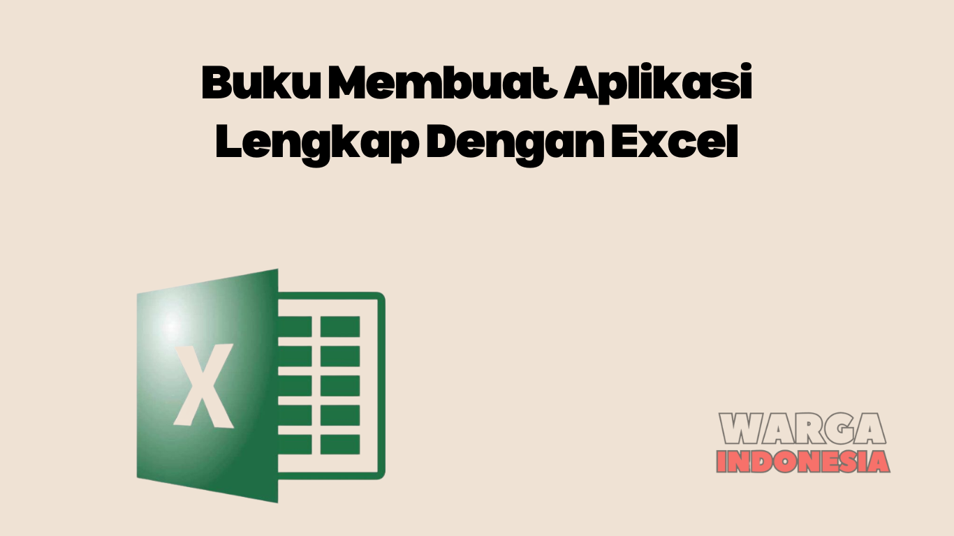 Buku Membuat Aplikasi Lengkap Dengan Excel