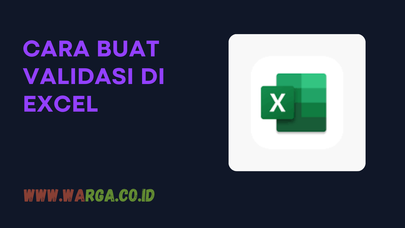 CARA BUAT VALIDASI DI EXCEL