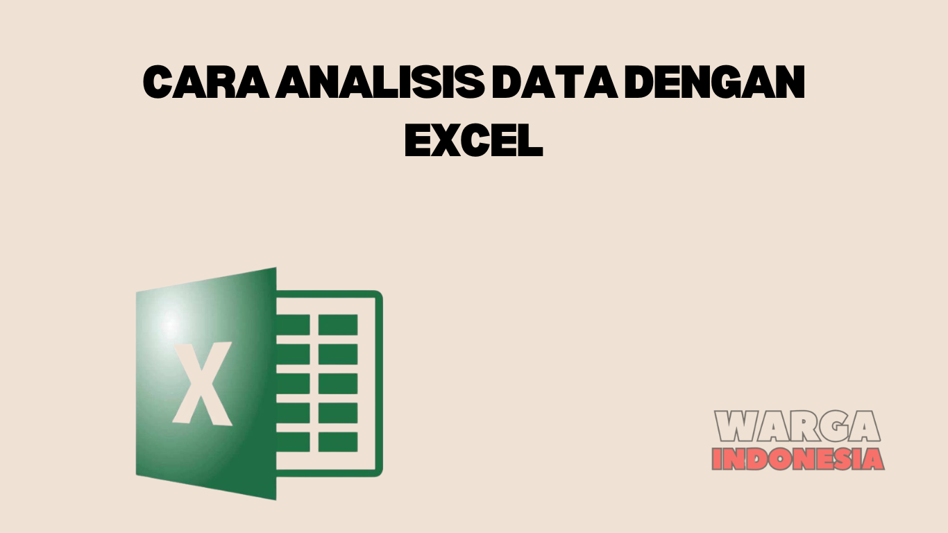 CARA ANALISIS DATA DENGAN EXCEL