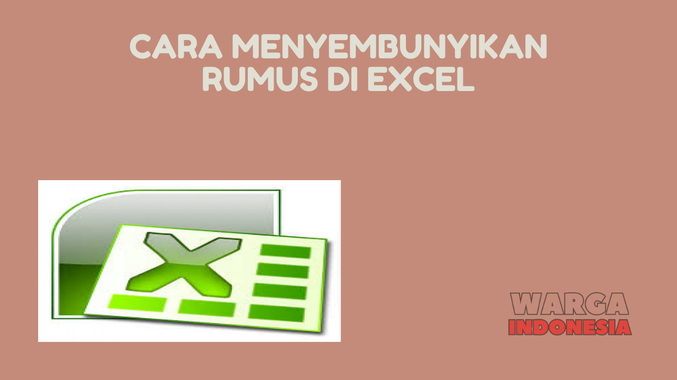 CARA MENYEMBUNYIKAN RUMUS DI EXCEL