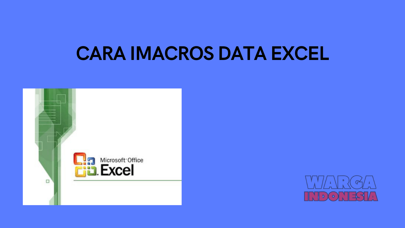 CARA IMACROS DATA EXCEL