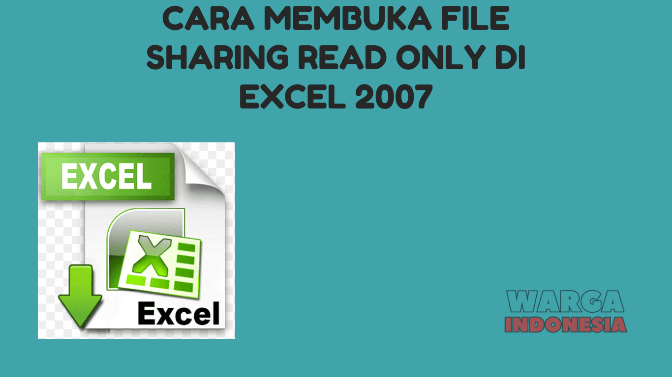 CARA MEMBUKA FILE SHARING READ ONLY DI EXCEL 2007