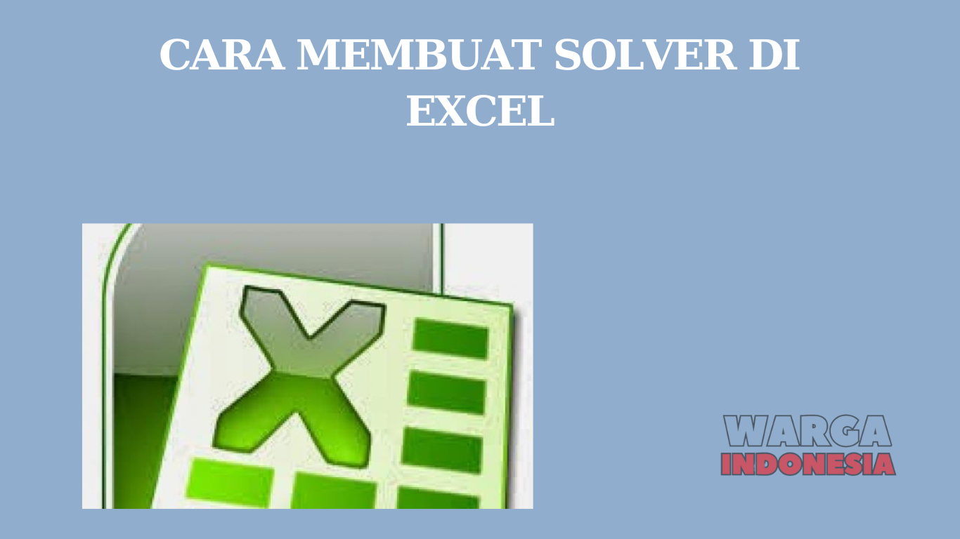 CARA MEMBUAT SOLVER DI EXCEL