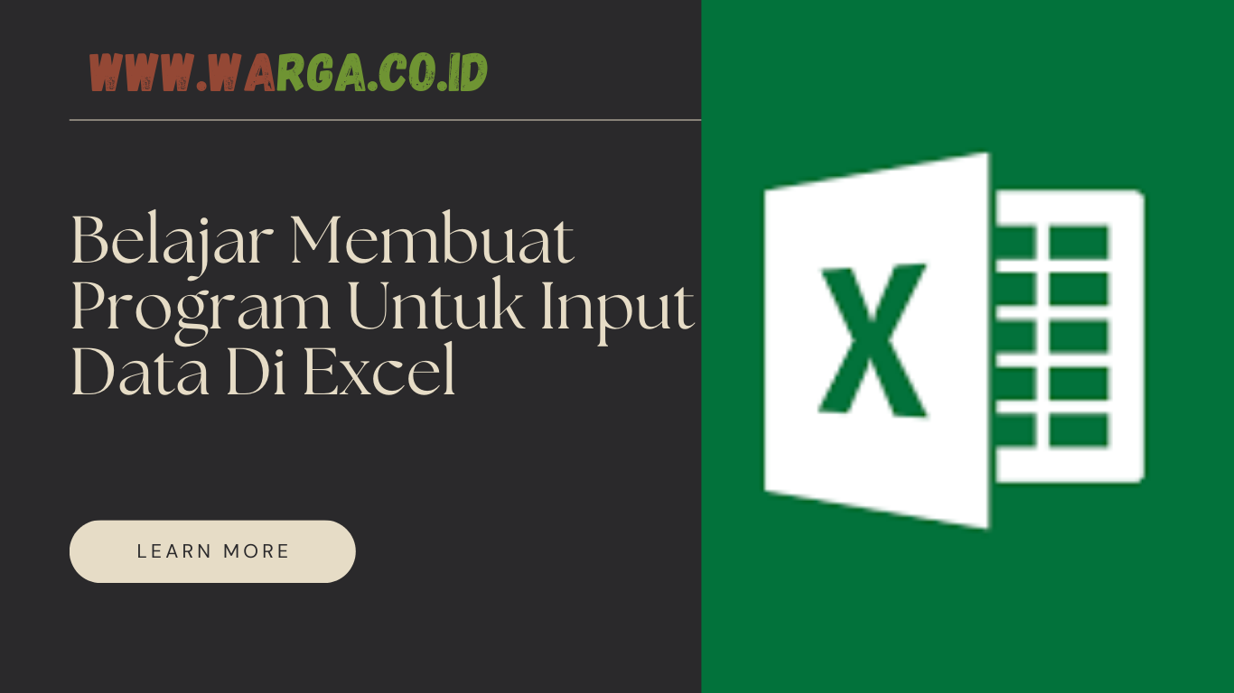 Belajar Membuat Program Untuk Input Data Di Excel