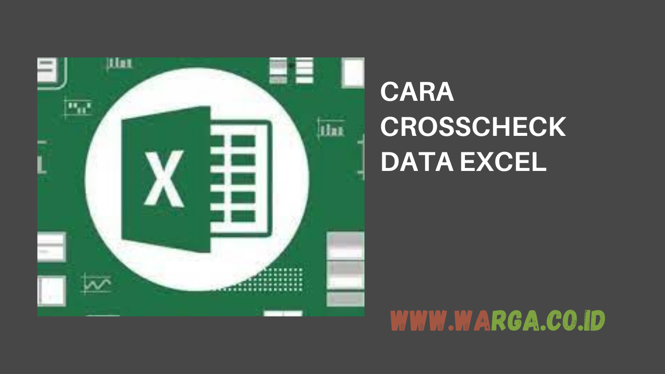 CARA CROSSCHECK DATA EXCEL