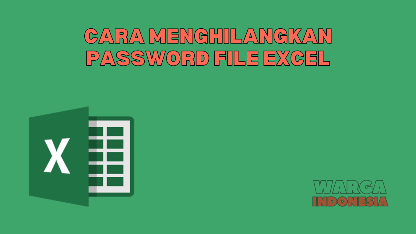 CARA MENGHILANGKAN PASSWORD FILE EXCEL