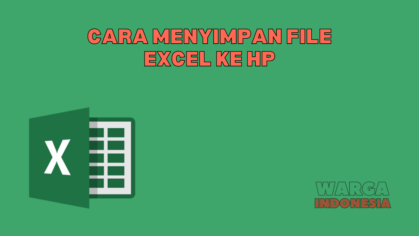 CARA MENYIMPAN FILE EXCEL KE HP