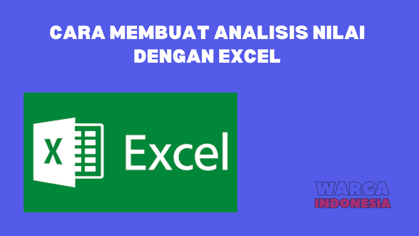 CARA MEMBUAT ANALISIS NILAI DENGAN EXCEL