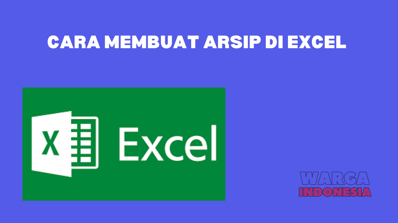 CARA MEMBUAT ARSIP DI EXCEL