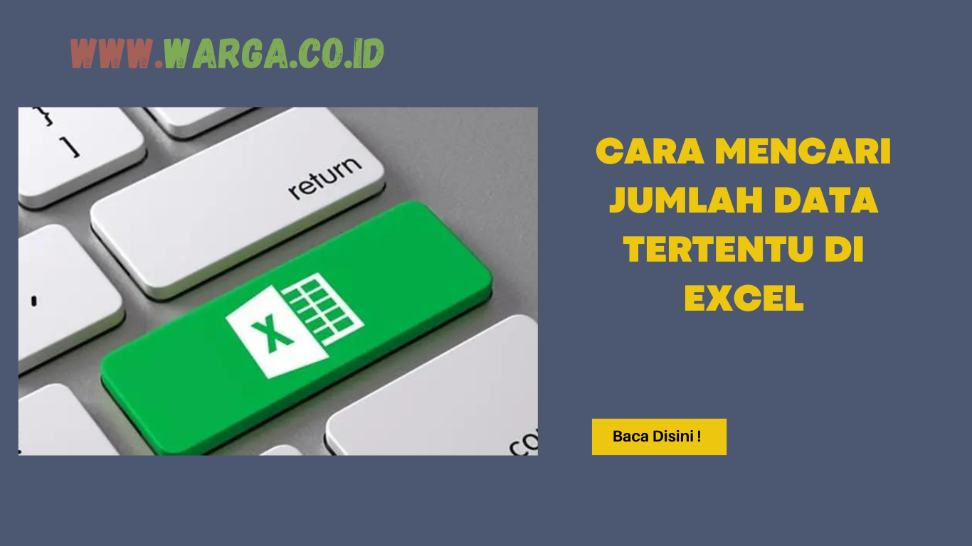 CARA MENCARI JUMLAH DATA TERTENTU DI EXCEL