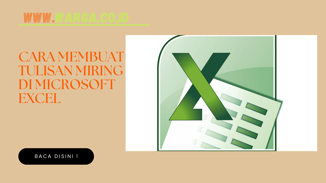 CARA MEMBUAT TULISAN MIRING DI MICROSOFT EXCEL