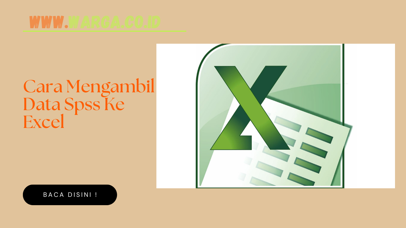 Cara Mengambil Data Spss Ke Excel