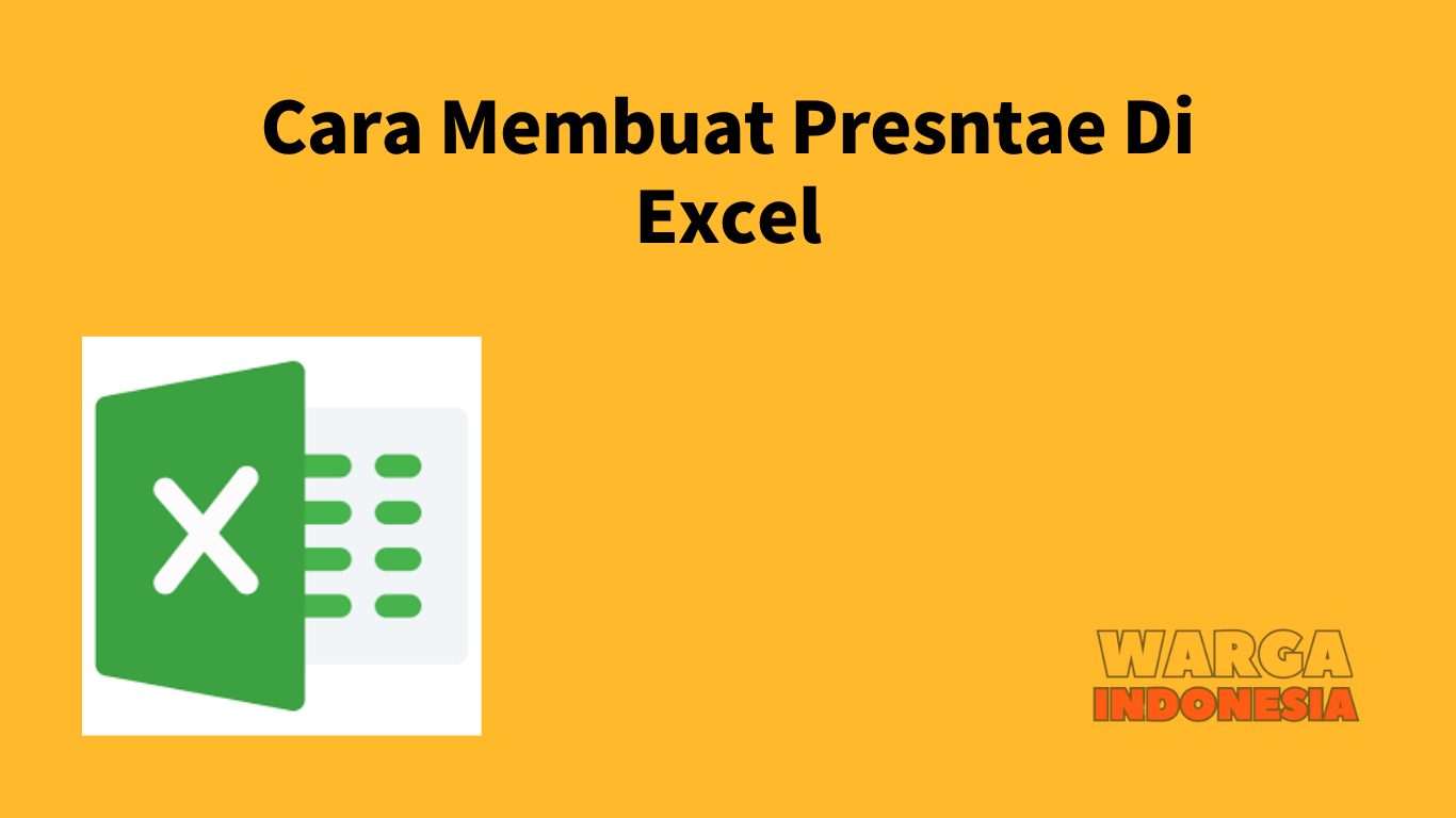 Cara Membuat Presntae Di Excel