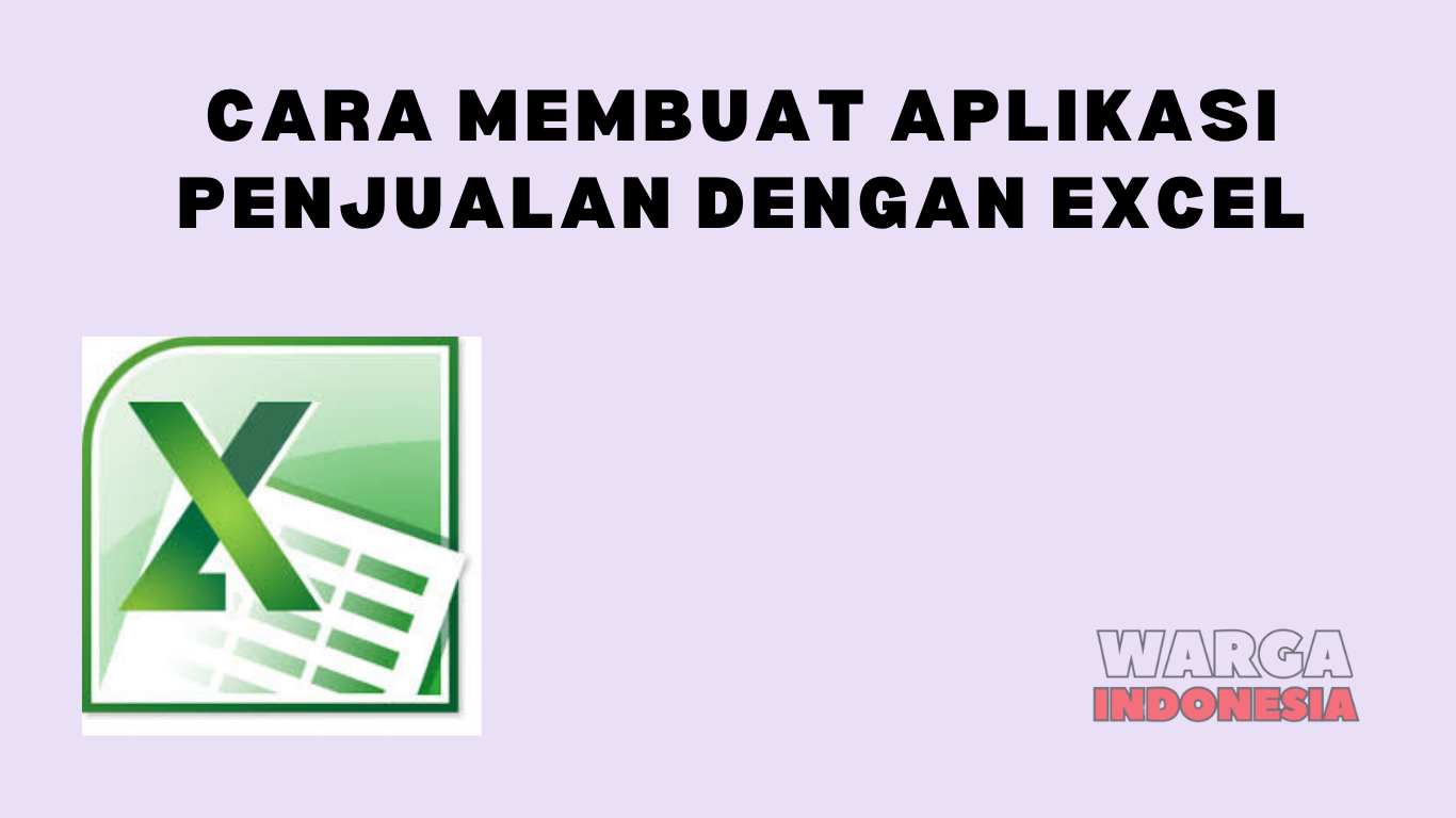 CARA MEMBUAT APLIKASI PENJUALAN DENGAN EXCEL